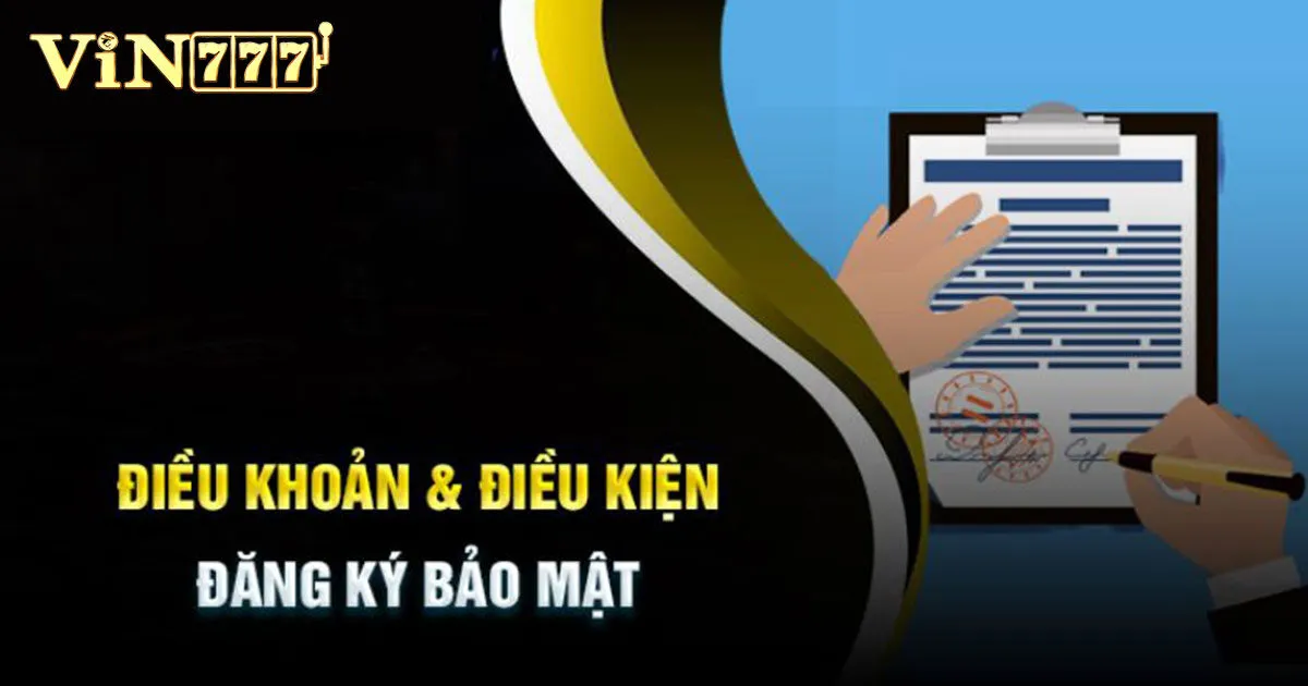 Điều Kiện Điều Khoản Vin777 Mới Cập Nhật 2024 4 Điều kiện về rút tiền